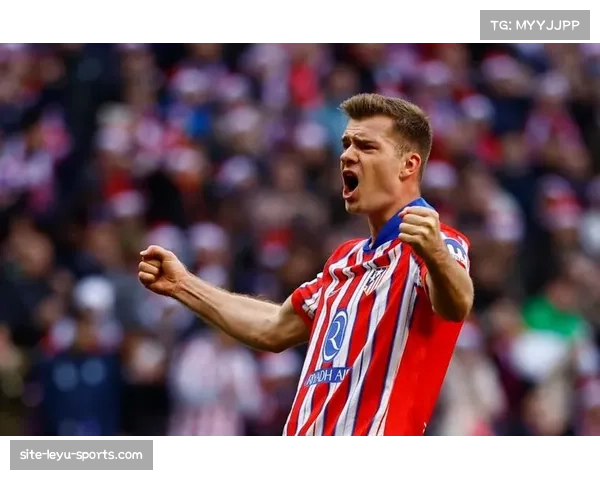 瑟洛特适应西甲节奏迅速，马竞锋线引援眼光再次得到验证